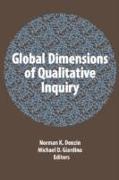 Global Dimensions of Qualitative Inquiry