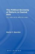 The Political Economy of Reform in Central Asia