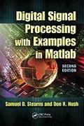 Digital Signal Processing with Examples in MATLAB®