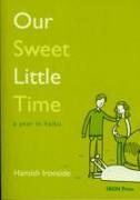 Our Sweet Little Time