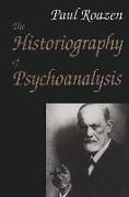 The Historiography of Psychoanalysis