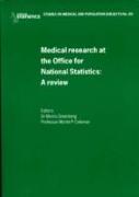 A Review of Medical Research and the Office of NationalStatistics