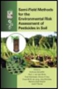 Semi-Field Methods for the Environmental Risk Assessment of Pesticides in Soil