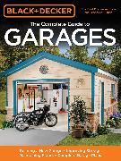 The Complete Guide to Garages (Black & Decker)