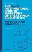 Who Code of Marketing of Breast-Milk Substitutes: History and Analysis