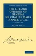 The Life and Opinions of General Sir Charles James Napier, G.C.B. 4 Volume Paperback Set
