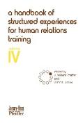 A Handbook of Structured Experiences for Human Relations Training, Volume 4