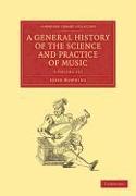 A General History of the Science and Practice of Music - 5 Volume Set