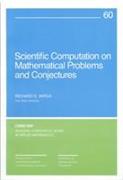 Scientific Computation on Mathematical Problems and Conjectures