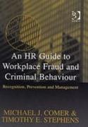 An HR Guide to Workplace Fraud and Criminal Behaviour