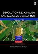 Devolution, Regionalism and Regional Development