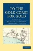 To the Gold Coast for Gold 2 Volume Set