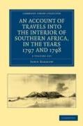 An Account of Travels into the Interior of Southern Africa, in the Years 1797 and 1798 2 Volume Set