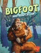 Bigfoot and Adaptation