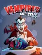 Vampires and Cells