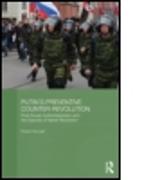 Putin's Preventive Counter-Revolution