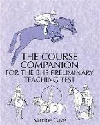 The Course Companion for the BHS Preliminary Teaching Test