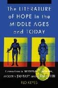The Literature of Hope in the Middle Ages and Today