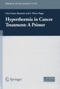 Hyperthermia in Cancer Treatment: A Primer