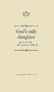 God's Only Daughter