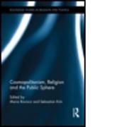 Cosmopolitanism, Religion and the Public Sphere