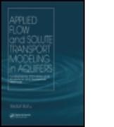 Applied Flow and Solute Transport Modeling in Aquifers
