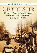 A Century of Gloucester