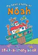 My Look and Point Noah Stick-A-Story Book [With Sticker(s)]