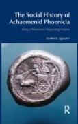 The Social History of Achaemenid Phoenicia