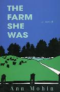 The Farm She Was