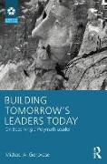 Building Tomorrow's Leaders Today