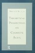 Theoretical Perspectives on Cognitive Aging