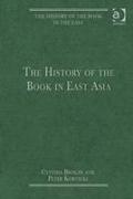 The History of the Book in East Asia