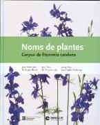 NOMS DE PLANTES. CORPUS DE FITONIMIA CATALANA