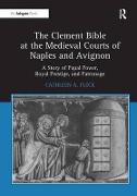 The Clement Bible at the Medieval Courts of Naples and Avignon