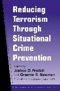 Reducing Terrorism Through Situational Crime Prevention