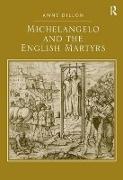 Michelangelo and the English Martyrs