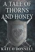 A Tale of Thorns and Honey