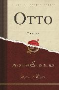 Otto: Trauerspiel (Classic Reprint)