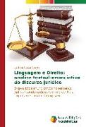 Linguagem e Direito: análise textual-enunciativa do discurso jurídico