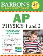 Barron's AP Physics 1 and 2 with CD-ROM