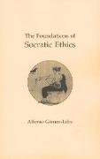 The Foundations of Socratic Ethics