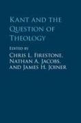 Kant and the Question of Theology