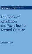 The Book of Revelation and Early Jewish Textual Culture