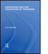 Education and the Education of Teachers (International Library of the Philosophy of Education Volume 18)