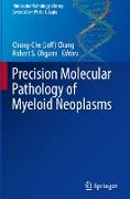 Precision Molecular Pathology of Myeloid Neoplasms