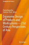 Ergonomic Design of Products and Worksystems - 21st Century Perspectives of Asia