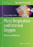 Plant Respiration and Internal Oxygen
