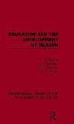 Education and the Development of Reason (International Library of the Philosophy of Education Volume 8)