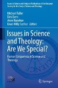 Issues in Science and Theology: Are we special?